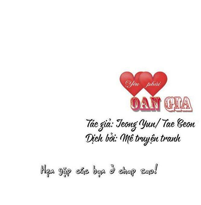 Phải Lòng Oan Gia Chapter 15 - Trang 2