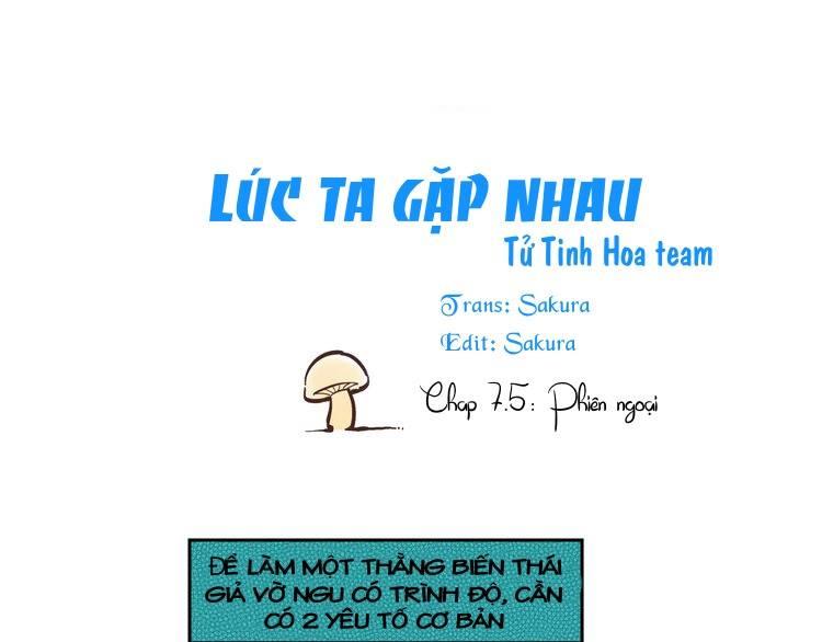 Thời Khắc Ấy, Chúng Ta Gặp Nhau Chapter 7.5 - Trang 2