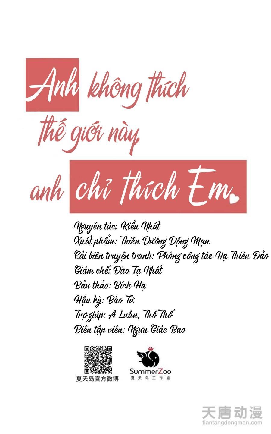 Anh Không Thích Thế Giới Này, Anh Chỉ Thích Em Chapter 4 - Trang 2