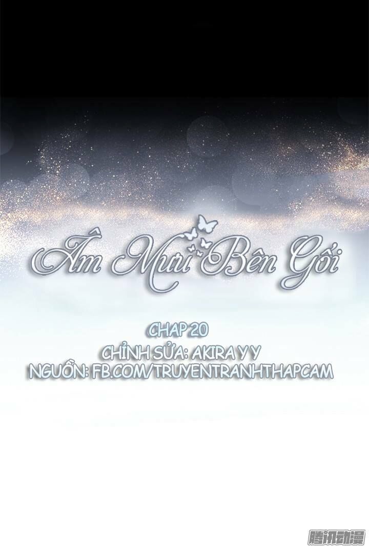 Âm Mưu Bên Gối Chapter 20 - Trang 2