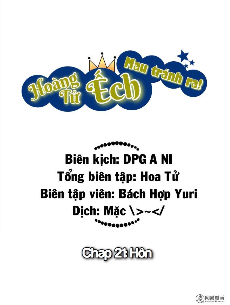 Hoàng Tử Ếch Mau Tránh Ra Chapter 21 - Trang 2