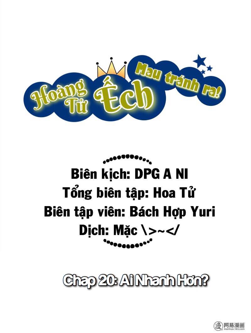 Hoàng Tử Ếch Mau Tránh Ra Chapter 20 - Trang 2