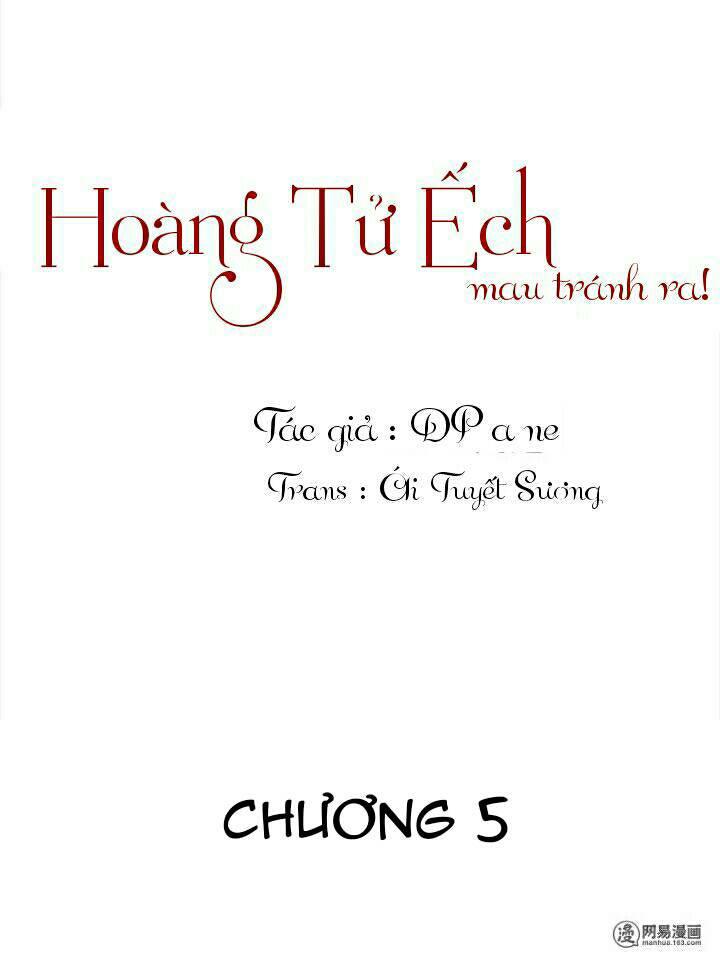 Hoàng Tử Ếch Mau Tránh Ra Chapter 5 - Trang 2