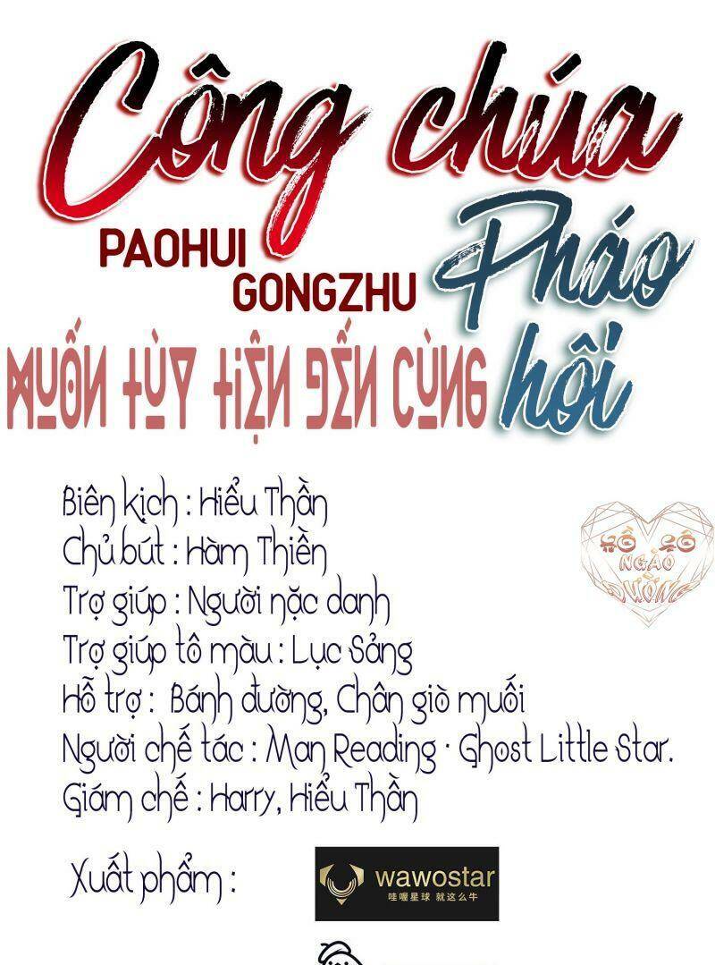 Công Chúa Pháo Hôi Muốn Tùy Tiện Đến Cùng Chapter 20 - Trang 2