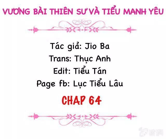 Vương Bài Thiên Sư Và Tiểu Manh Yêu Chapter 64 - Trang 2