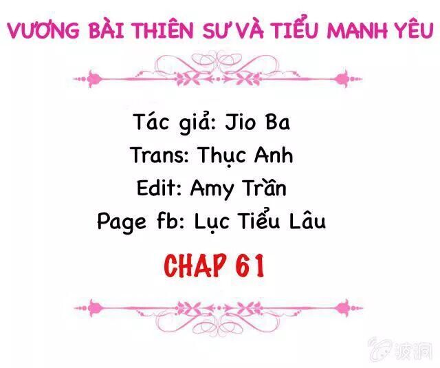 Vương Bài Thiên Sư Và Tiểu Manh Yêu Chapter 61 - Trang 2