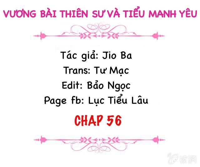 Vương Bài Thiên Sư Và Tiểu Manh Yêu Chapter 56 - Trang 2