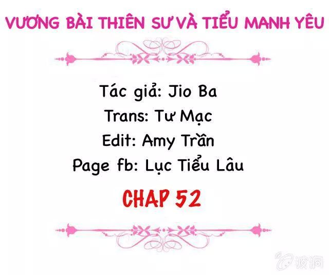 Vương Bài Thiên Sư Và Tiểu Manh Yêu Chapter 52 - Trang 2