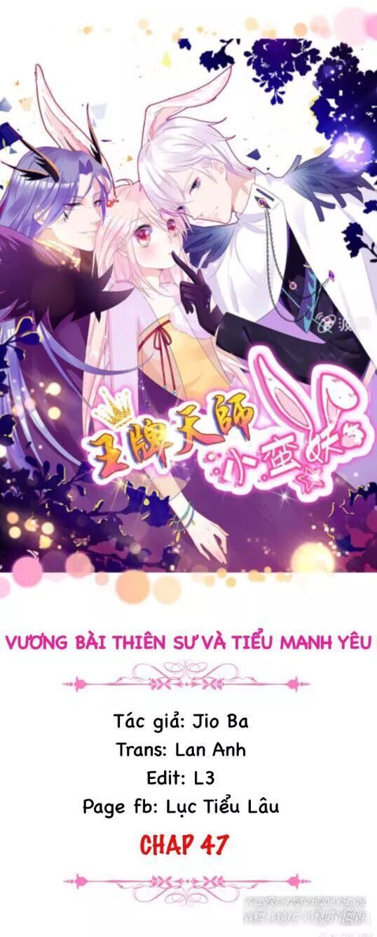 Vương Bài Thiên Sư Và Tiểu Manh Yêu Chapter 47 - Trang 2