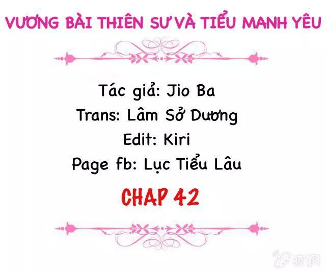 Vương Bài Thiên Sư Và Tiểu Manh Yêu Chapter 42 - Trang 2