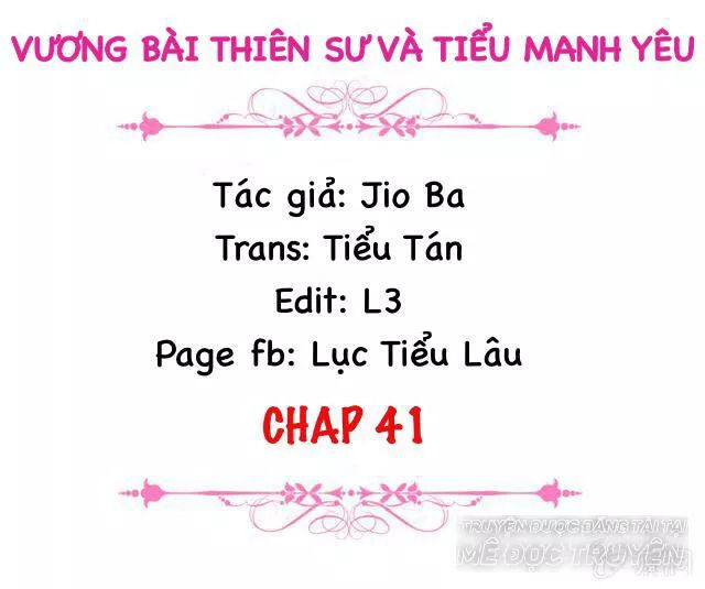 Vương Bài Thiên Sư Và Tiểu Manh Yêu Chapter 41 - Trang 2