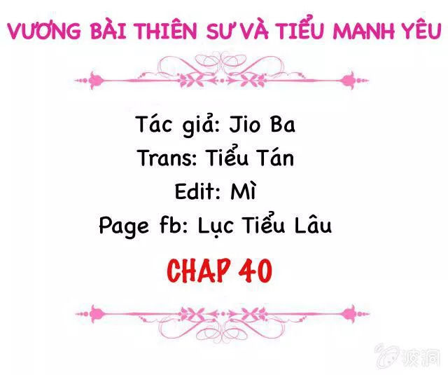 Vương Bài Thiên Sư Và Tiểu Manh Yêu Chapter 40 - Trang 2