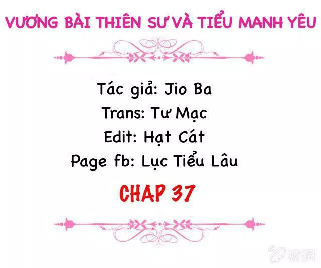 Vương Bài Thiên Sư Và Tiểu Manh Yêu Chapter 37 - Trang 2