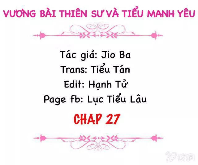 Vương Bài Thiên Sư Và Tiểu Manh Yêu Chapter 27 - Trang 2