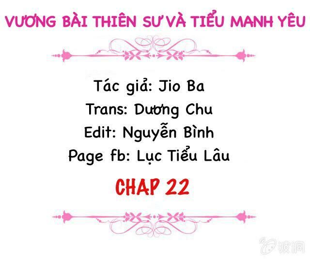 Vương Bài Thiên Sư Và Tiểu Manh Yêu Chapter 22 - Trang 2