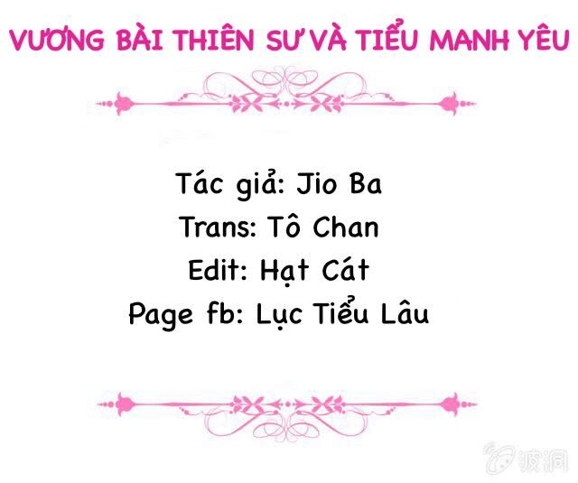 Vương Bài Thiên Sư Và Tiểu Manh Yêu Chapter 14 - Trang 2