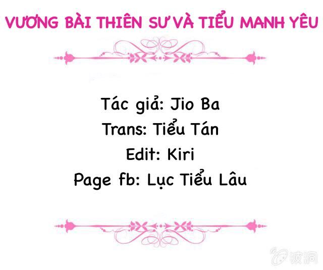 Vương Bài Thiên Sư Và Tiểu Manh Yêu Chapter 11 - Trang 2