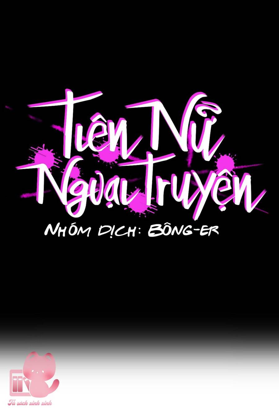 Tiên Nữ Ngoại Truyện Chapter 25 - Trang 2