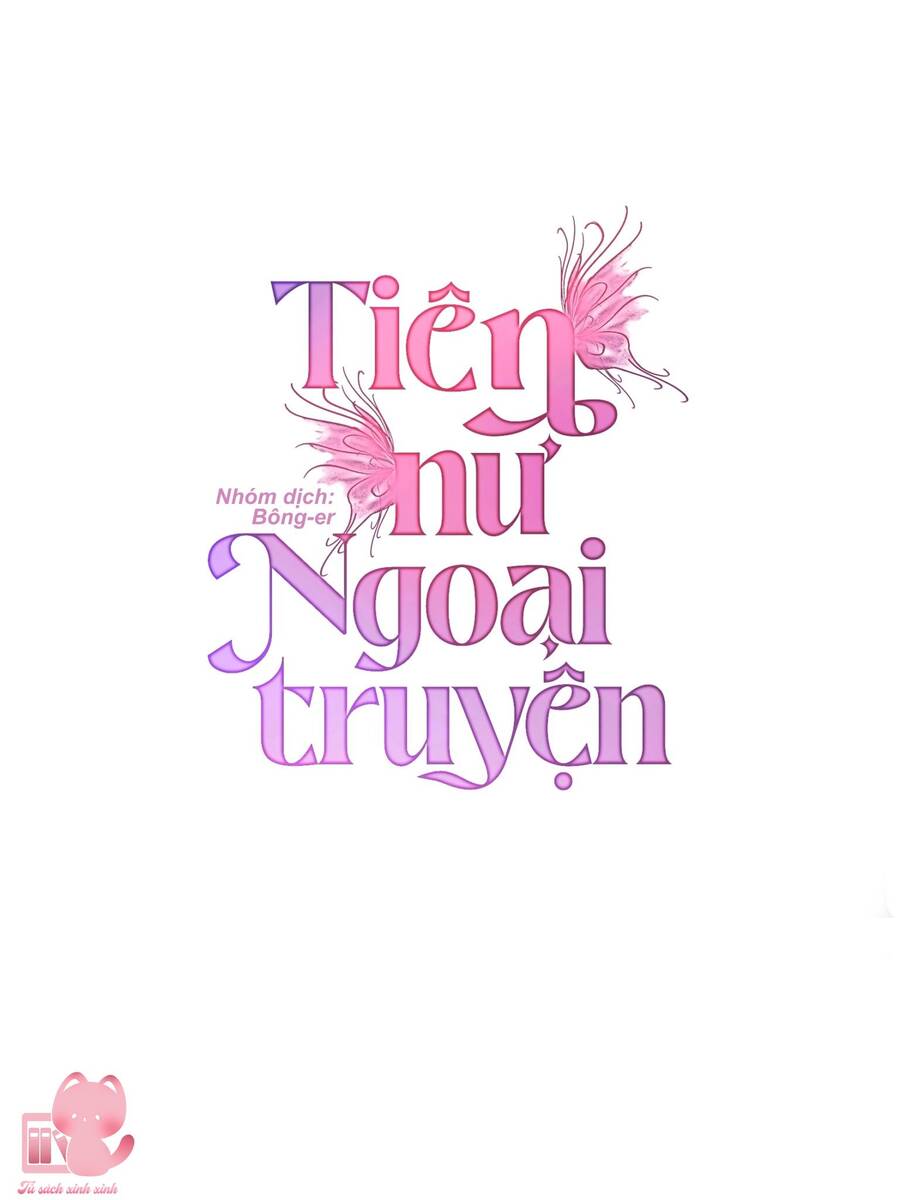 Tiên Nữ Ngoại Truyện Chapter 22 - Trang 2