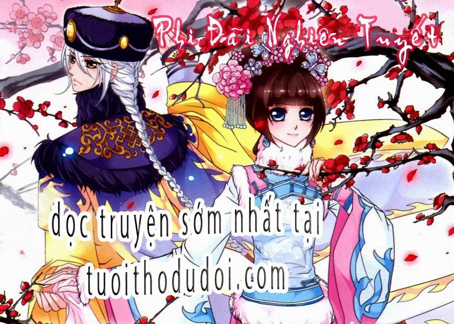 Phi Đãi Nghiên Tuyết Chapter 4 - Trang 2