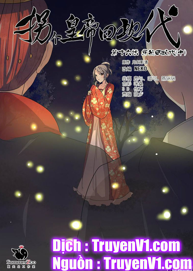 Bắt Cóc Hoàng Đế Về Hiện Đại Chapter 41 - Trang 2