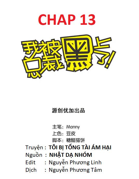 Tôi Bị Tổng Tài Ám Hại Chapter 13 - Trang 2