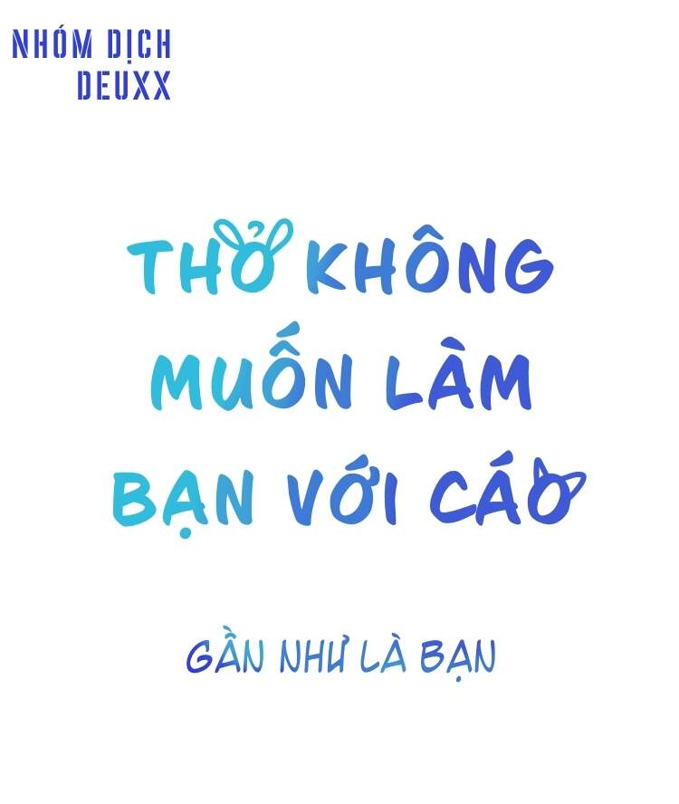 Gần Như Là Bạn Chapter 20 - Trang 2