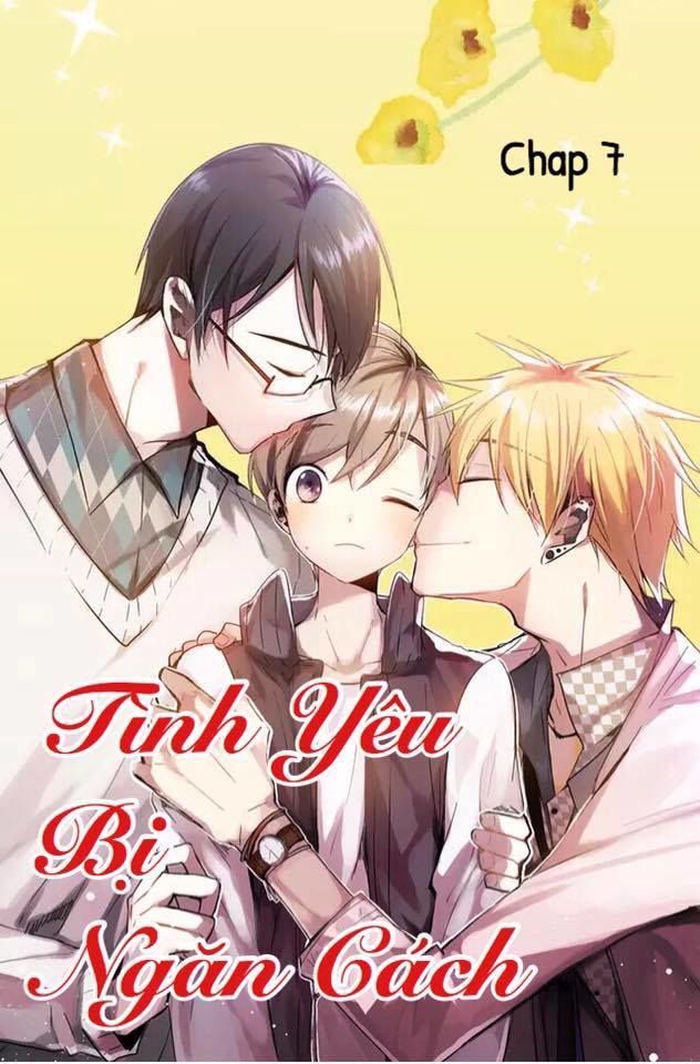 Tình Yêu Bị Ngăn Cách Chapter 7 - Trang 2