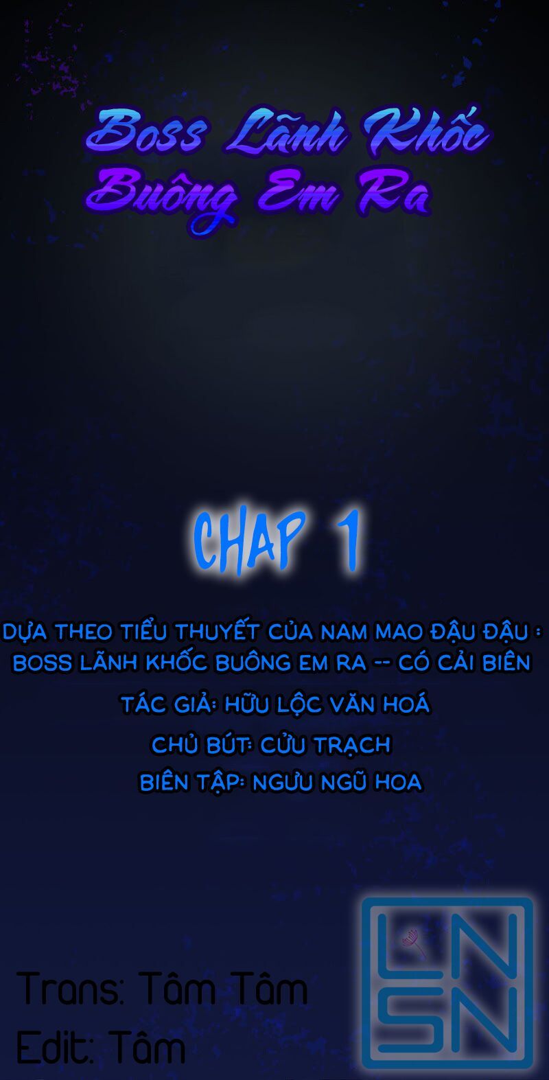 Boss Lãnh Khốc Buông Em Ra Chapter 1 - Trang 2