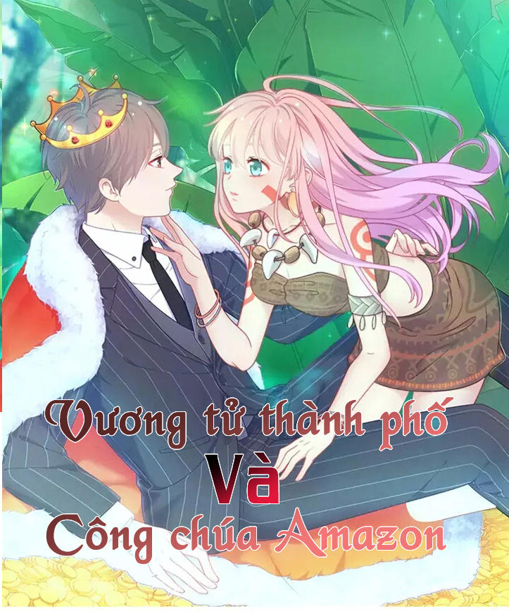 Vương Tử Thành Phố Và Công Chúa Amazon Chapter 8 - Trang 2