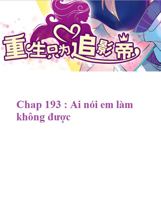 Trọng Sinh Để Ngủ Với Ảnh Đế Chapter 193 - Trang 2