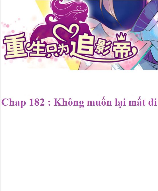 Trọng Sinh Để Ngủ Với Ảnh Đế Chapter 182 - Trang 2