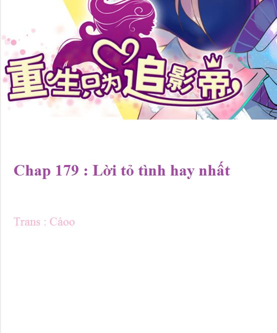 Trọng Sinh Để Ngủ Với Ảnh Đế Chapter 179 - Trang 2