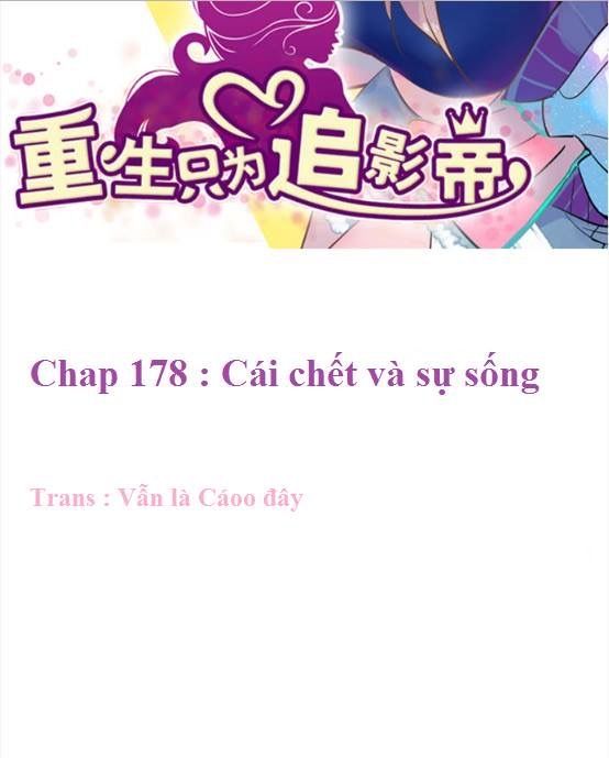 Trọng Sinh Để Ngủ Với Ảnh Đế Chapter 178 - Trang 2