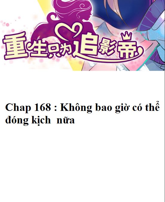 Trọng Sinh Để Ngủ Với Ảnh Đế Chapter 168 - Trang 2