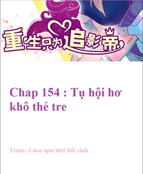 Trọng Sinh Để Ngủ Với Ảnh Đế Chapter 157 - Trang 2