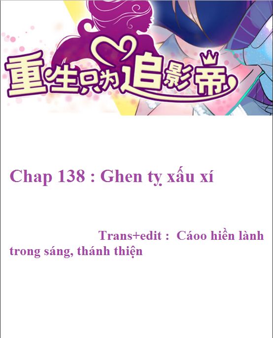 Trọng Sinh Để Ngủ Với Ảnh Đế Chapter 141 - Trang 2