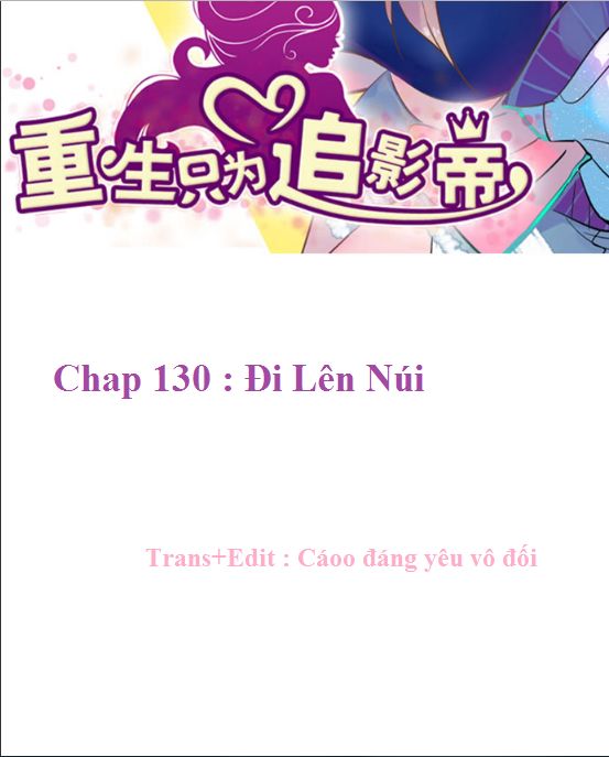 Trọng Sinh Để Ngủ Với Ảnh Đế Chapter 133 - Trang 2