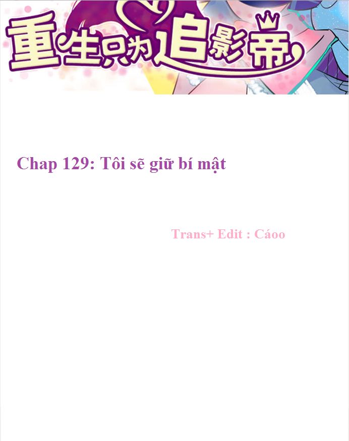 Trọng Sinh Để Ngủ Với Ảnh Đế Chapter 132 - Trang 2