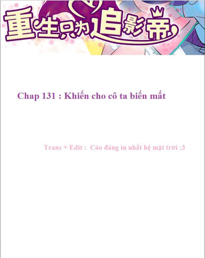 Trọng Sinh Để Ngủ Với Ảnh Đế Chapter 131 - Trang 2