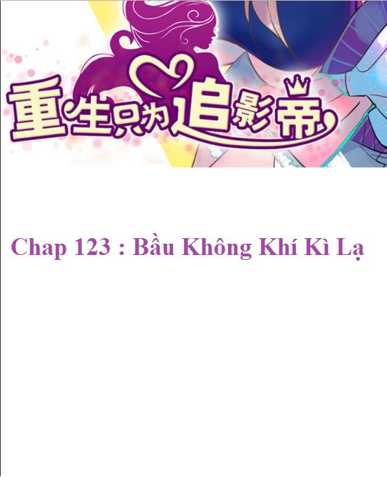 Trọng Sinh Để Ngủ Với Ảnh Đế Chapter 126 - Trang 2