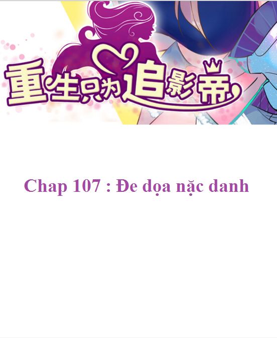 Trọng Sinh Để Ngủ Với Ảnh Đế Chapter 110 - Trang 2