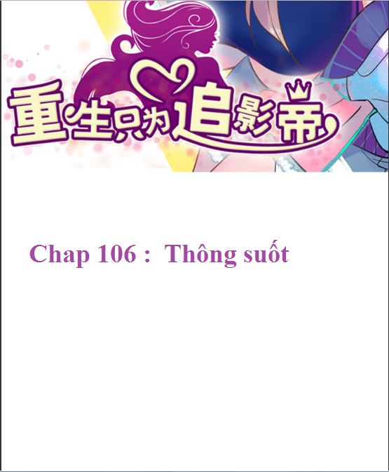 Trọng Sinh Để Ngủ Với Ảnh Đế Chapter 109 - Trang 2