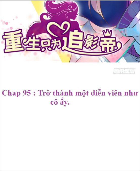 Trọng Sinh Để Ngủ Với Ảnh Đế Chapter 98 - Trang 2