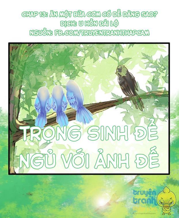 Trọng Sinh Để Ngủ Với Ảnh Đế Chapter 13 - Trang 2