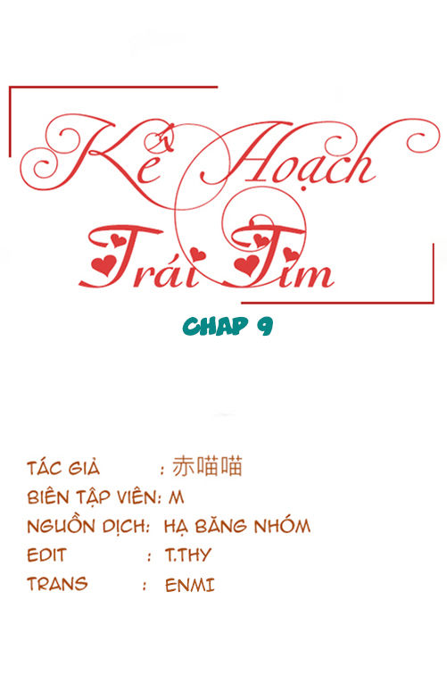 Kế Hoạch Trái Tim Chapter 9 - Trang 2