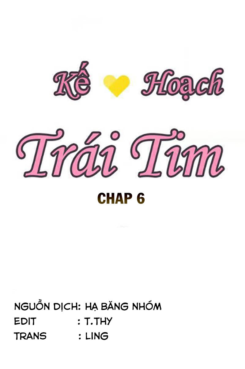 Kế Hoạch Trái Tim Chapter 6 - Trang 2