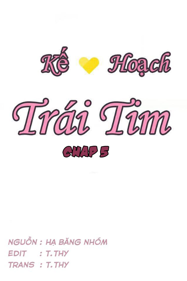 Kế Hoạch Trái Tim Chapter 5 - Trang 2