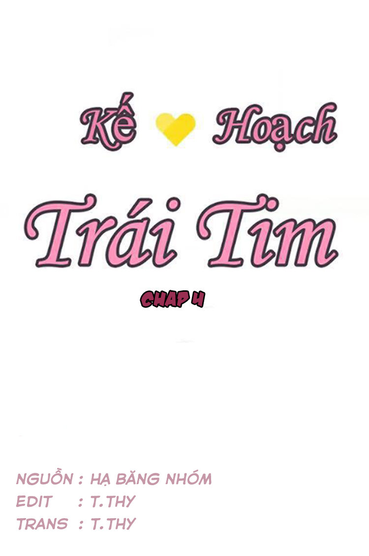 Kế Hoạch Trái Tim Chapter 4 - Trang 2