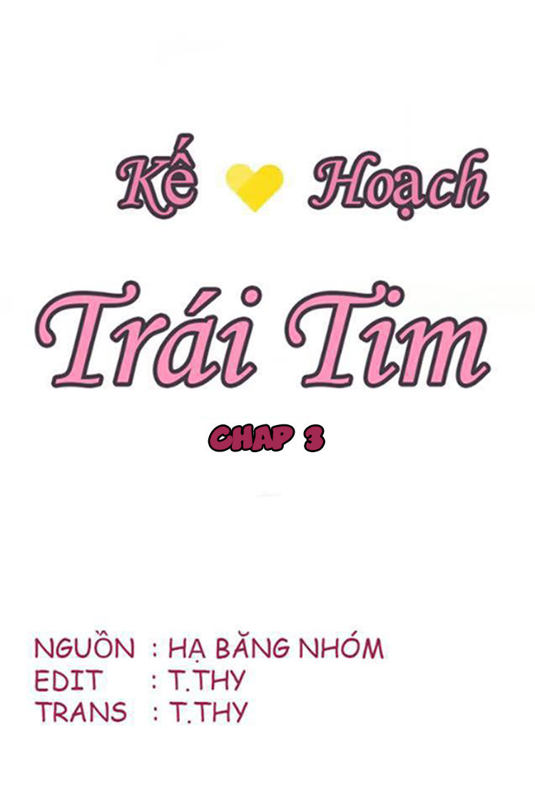 Kế Hoạch Trái Tim Chapter 3 - Trang 2